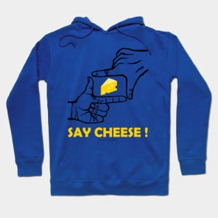 Say Cheese Hoodie